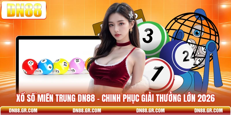 Xổ Số Miền Trung Dn88