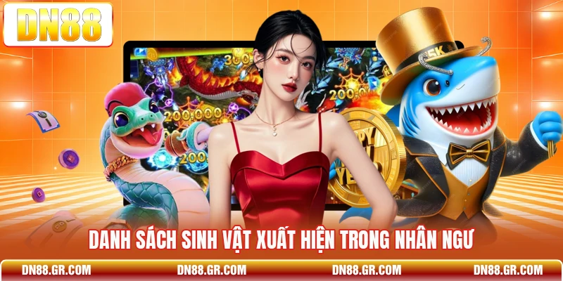 Danh sách sinh vật xuất hiện trong Nhân Ngư