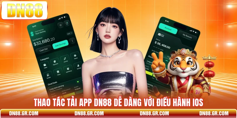 Thao tác tải app Dn88 dễ dàng với điều hành iOS